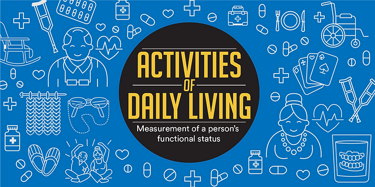 Activities Of Daily Living (ADL) and DARI: Better Data and Outcomes